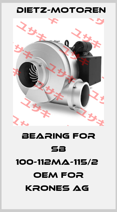 Bearing for SB 100-112Ma-115/2  OEM for KRONES AG  Dietz-Motoren