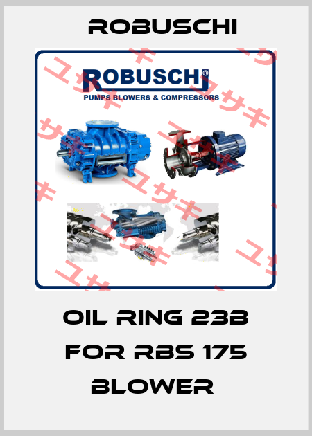 Oil ring 23B for RBS 175 Blower  Robuschi
