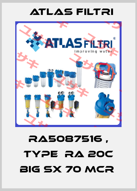 RA5087516 , type  RA 20C BIG SX 70 mcr  Atlas Filtri