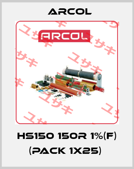 HS150 150R 1%(F) (pack 1x25)  Arcol