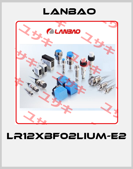LR12XBF02LIUM-E2  LANBAO