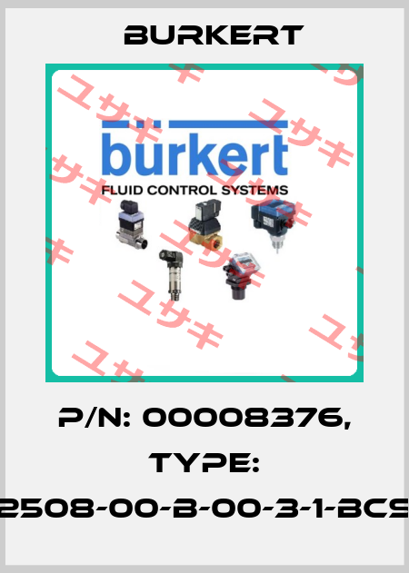P/N: 00008376, Type: 2508-00-B-00-3-1-BCS Burkert
