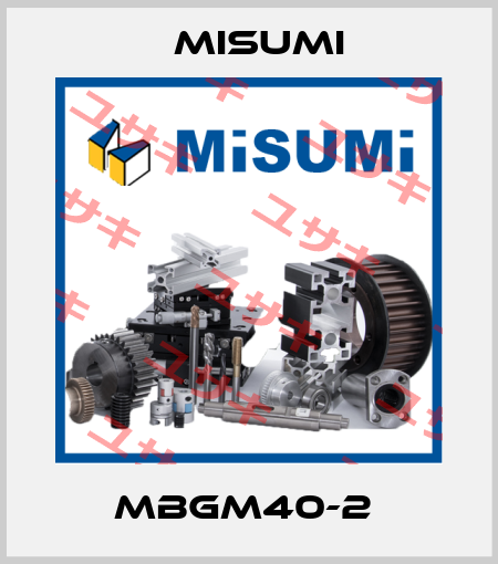MBGM40-2  Misumi
