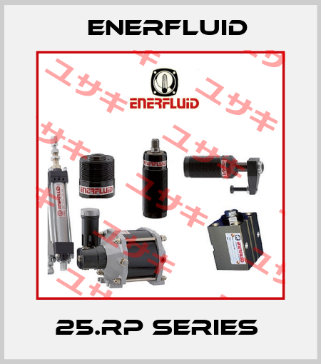 25.RP Series  Enerfluid