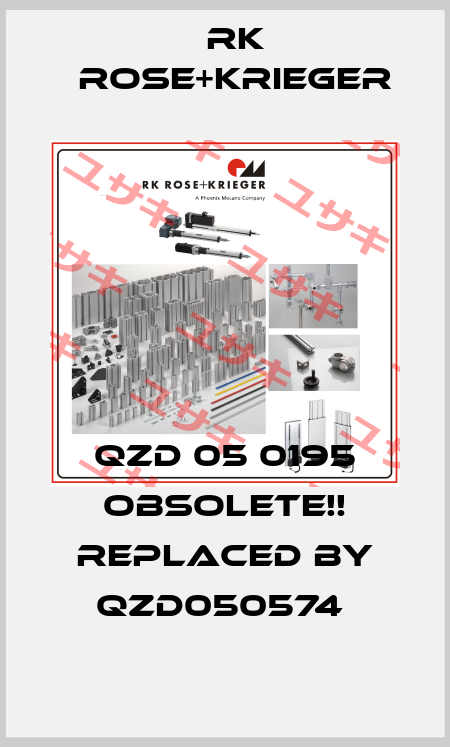 QZD 05 0195 Obsolete!! Replaced by QZD050574  RK Rose+Krieger
