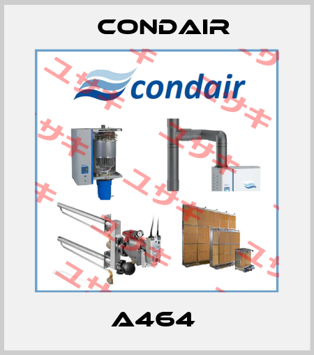 A464  Condair