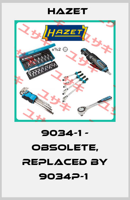9034-1 - obsolete, replaced by 9034P-1  Hazet