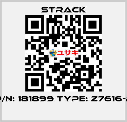 P/N: 181899 Type: Z7616-2  Strack