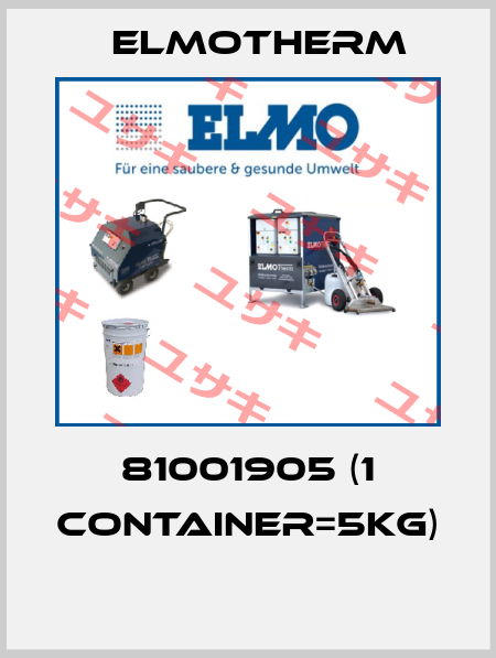 81001905 (1 container=5kg)  Elmotherm
