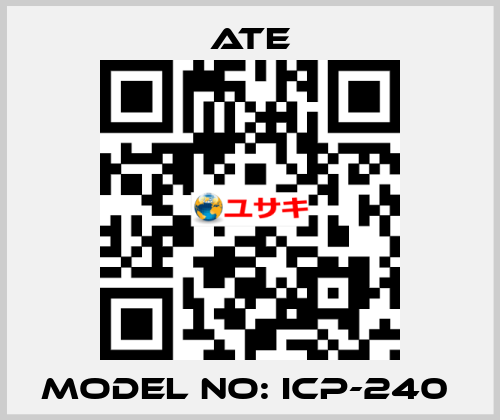 Model NO: ICP-240  Ate