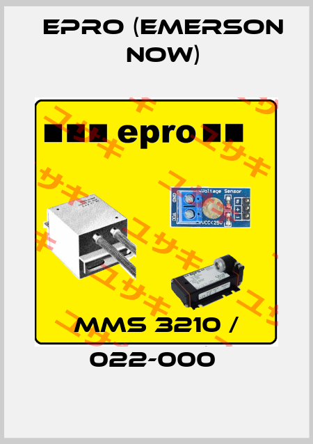  MMS 3210 / 022-000  Epro (Emerson now)