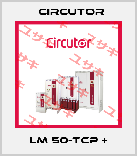 LM 50-TCP + Circutor