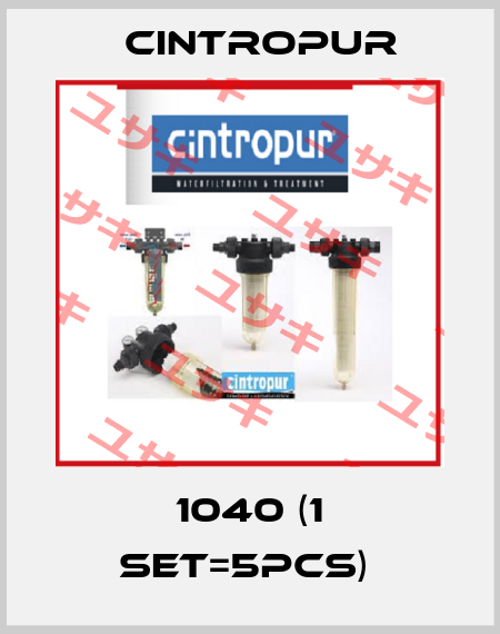 1040 (1 set=5pcs)  Cintropur