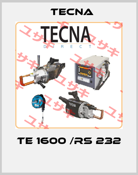 TE 1600 /RS 232  Tecna