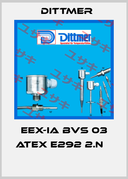 EEx-ia BVS 03 ATEX E292 2.N      Dittmer