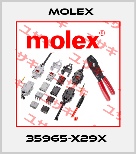35965-x29x  Molex