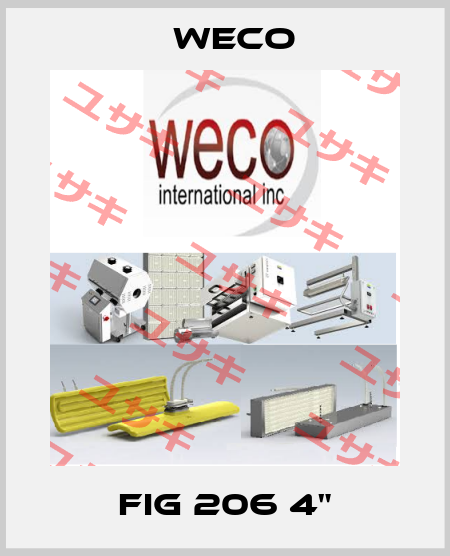 FIG 206 4" Weco