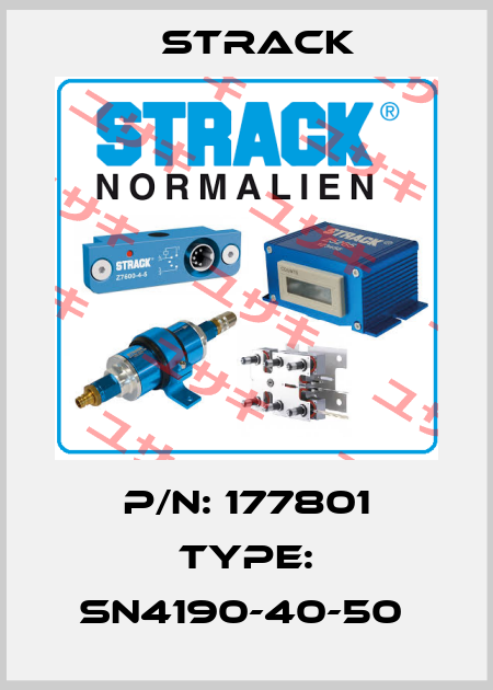 P/N: 177801 Type: SN4190-40-50  Strack