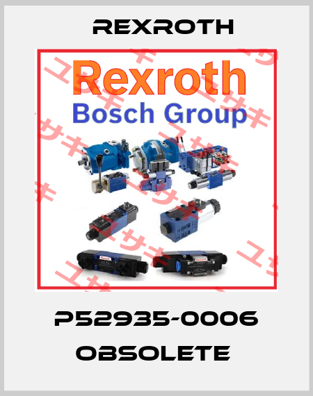 P52935-0006 obsolete  Rexroth