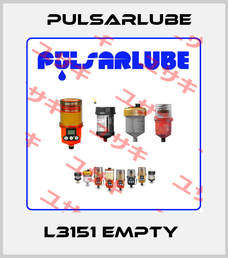 L3151 empty  PULSARLUBE