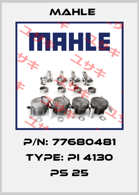 P/N: 77680481 Type: Pi 4130 PS 25 MAHLE