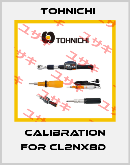 Calibration for CL2NX8D  Tohnichi