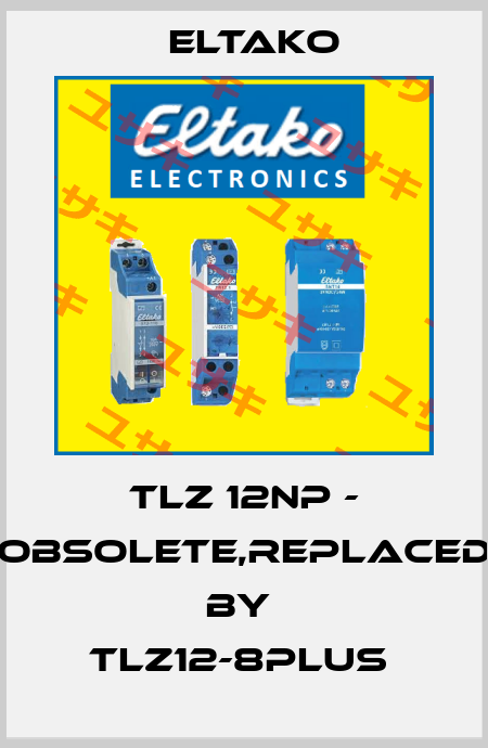 TLZ 12NP - obsolete,replaced by  TLZ12-8plus  Eltako