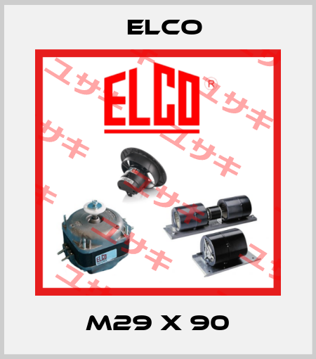 M29 X 90 Elco