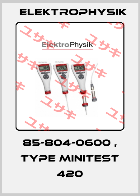 85-804-0600 , type MiniTest 420 ElektroPhysik