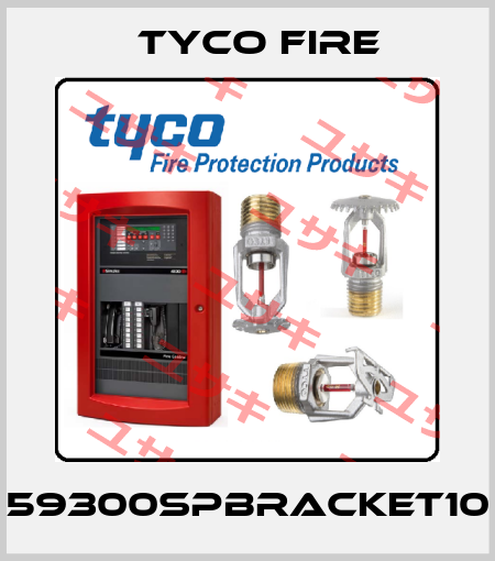 59300SPBRACKET10 Tyco Fire