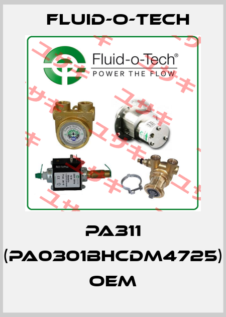PA311 (PA0301BHCDM4725) OEM Fluid-O-Tech