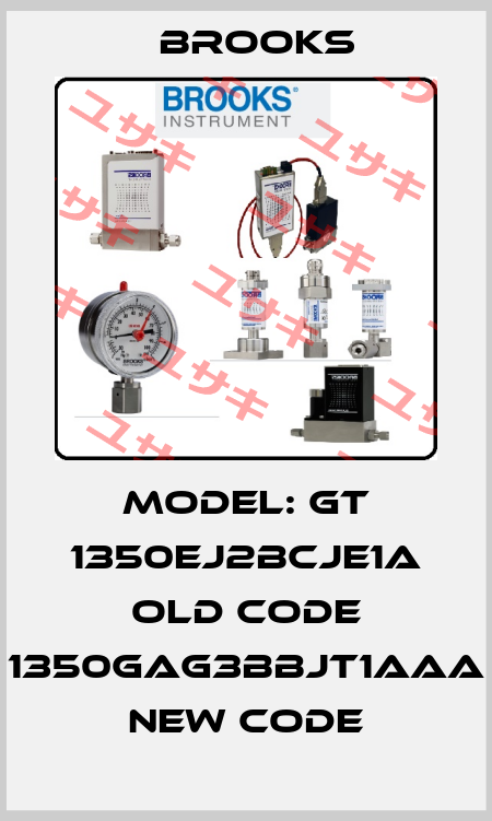 Model: GT 1350EJ2BCJE1A old code 1350GAG3BBJT1AAA new code Brooks