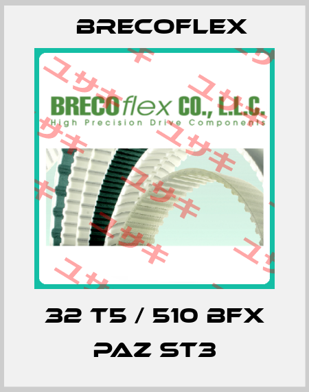 32 T5 / 510 BFX PAZ ST3 Brecoflex