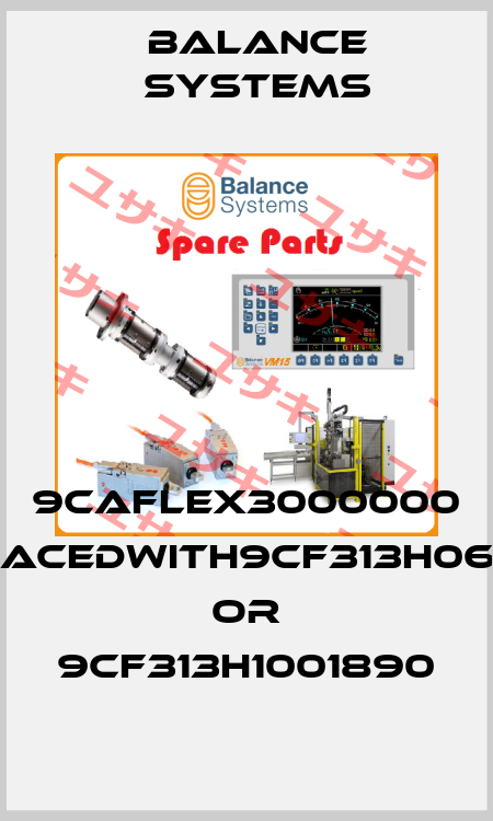 9CAFLEX3000000 -replacedwith9CF313H0691270 or 9CF313H1001890 Balance Systems