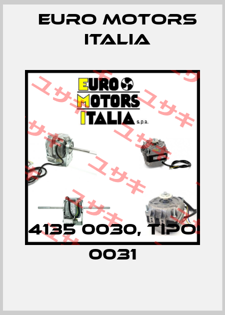 4135 0030, Tipo 0031 Euro Motors Italia