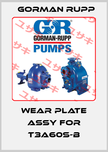 Wear plate assy for T3A60S-B Gorman Rupp