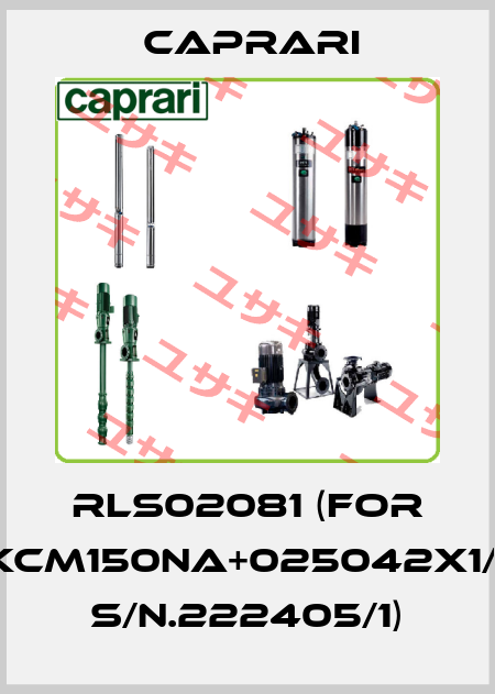 RLS02081 (for KCM150NA+025042X1/1 s/n.222405/1) CAPRARI 