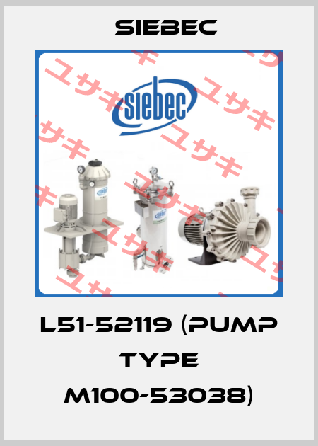 L51-52119 (pump type M100-53038) Siebec