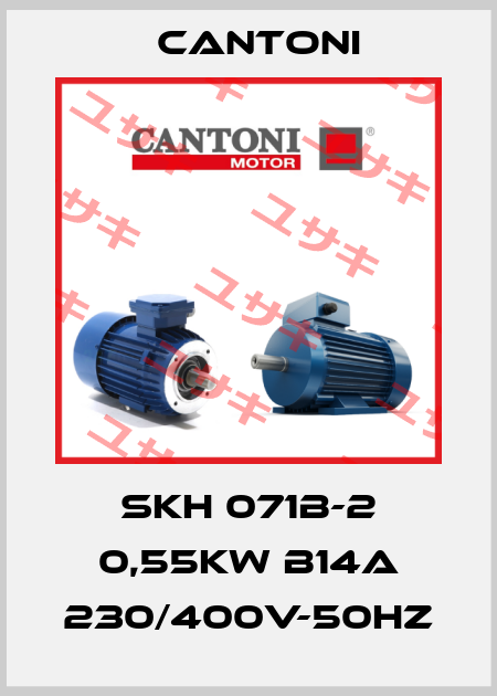SKH 071B-2 0,55kW B14A 230/400V-50Hz Cantoni
