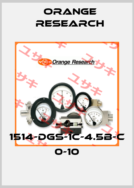 1514-DGS-1C-4.5B-C 0-10 Orange Research