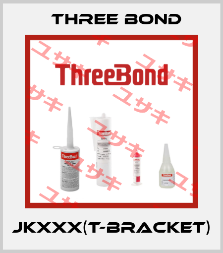 JKXXX(T-Bracket) Three Bond