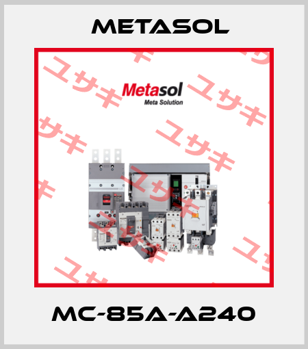 MC-85A-A240 Metasol