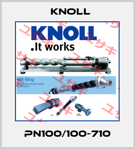 PN100/100-710 KNOLL