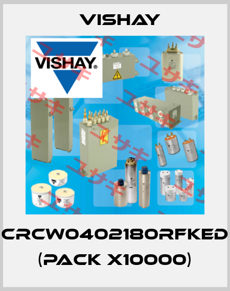 CRCW0402180RFKED (pack x10000) Vishay