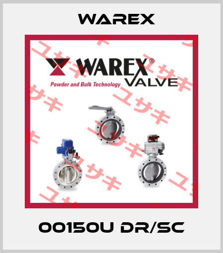 00150U DR/SC Warex