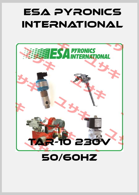 TAR-10 230V 50/60Hz ESA Pyronics International
