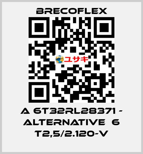 A 6T32RL28371 - alternative  6 T2,5/2.120-V Brecoflex