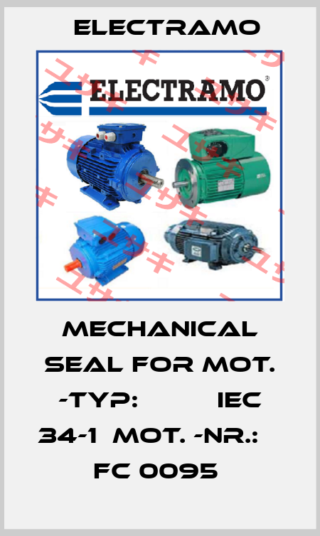MECHANICAL SEAL FOR MOT. -TYP:          IEC 34-1  MOT. -NR.:           FC 0095  Electramo