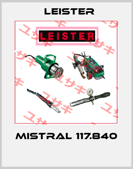 MISTRAL 117.840  Leister