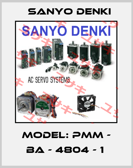 MODEL: PMM - BA - 4804 - 1  Sanyo Denki